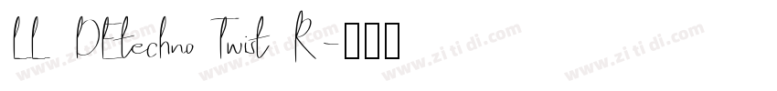LL DEtechno Twist R字体转换